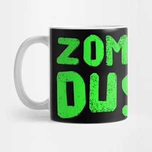 Zombie Dust Mug